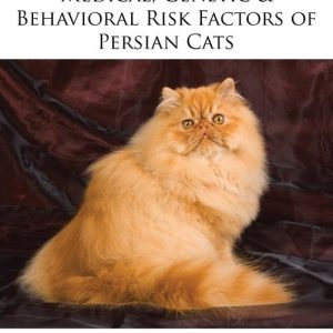 Medical, Genetic & Behavioral Risk Factors of Persian Cats