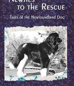 Newfies to the Rescue: Tales of the Newfoundland Dog