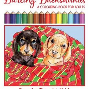 Darling Dachshunds: A Doxie Dog Colouring Book for Adults