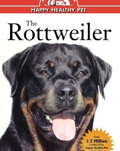 Rottweiler: An Owner's Guide to a Happy Healthy Pet