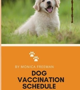 Dog Vaccination Schedule: Brilliant Dog Vaccination Schedule book, useful Vaccination Reminder, Vaccination Booklet, Vaccine Record Book For Dog