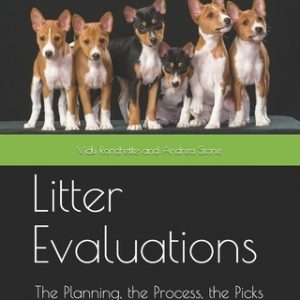 Litter Evaluations: The Planning, the Process, the Picks