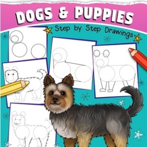 How to Draw for Kids: Dogs & Puppies (An Easy STEP-BY-STEP guide to drawing different breeds of Dogs and Puppies like Siberian Husky, Pug, L