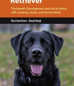 The Labrador Retriever: From Hunting Dog to One of the World's Most Versatile Working Dogs