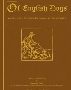 Of English Dogs (Vintage Dog Books Breed History Series)