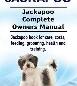 Jackapoo. Jackapoo Complete Owners Manual. Jackapoo book for care, costs, feeding, grooming, health and training.