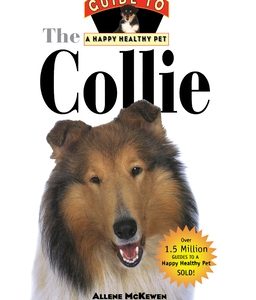 Collie: An Owner's Guide to a Happy Healthy Pet