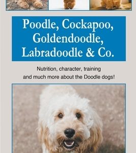 Poodle, Cockapoo, Goldendoodle, Labradoodle & Co.