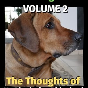 The Thoughts of My Rhodesian Ridgeback: A Coloring Book Volume 2