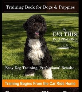 Portuguese Water Dog Training Book for Dogs & Puppies By D!G THIS DOG Training, Easy Dog Training, Professional Results, Training Begins from the Car