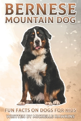 Bernese Mountain Dog: Fun Facts on Dogs for Kids #27