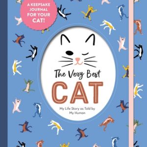 The Very Best Cat: My Life Story as Told by My Human