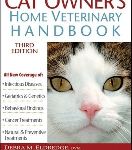 Cat Owner's Home Veterinary Handbook, Fully Revised and Updated