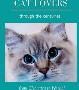 Famous Cat Lovers Through the Centuries: From Cleopatra to Warhol