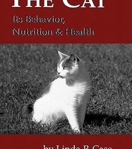 The Cat: Its Behavior, Nutrition and Health