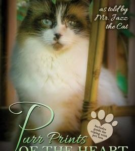Purr Prints of the Heart: A Cat's Tale of Life, Death, and Beyond