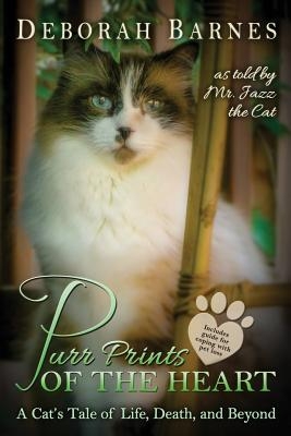 Purr Prints of the Heart: A Cat's Tale of Life, Death, and Beyond