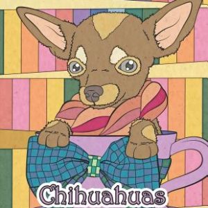 Large Print Adult Coloring Book of Chihuahuas: Simple and Easy Chihuahuas Coloring Book for Adults for Relaxation and Stress Relief