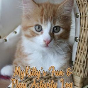 My Kitty's Fun & Play Activity Log: 53 Weeks of Loving My Cat
