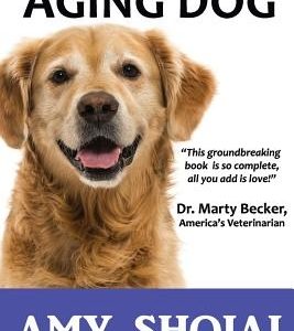 Complete Care for Your Aging Dog