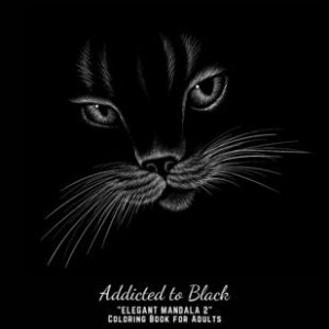 Addicted to Black: "ELEGANT MANDALA 2" Coloring Book for Adults, Activity Book, Large 8.5"x11", Ability to Relax, Brain Experiences Relie