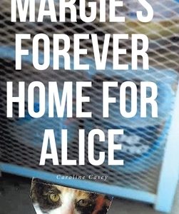 Margie's Forever Home For Alice