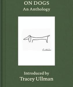 On Dogs: An Anthology