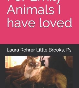 For Emily - Animals I have loved