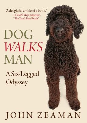 Dog Walks Man: A Six-Legged Odyssey