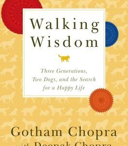Walking Wisdom: Three Generations, Two Dogs, and the Search for a Happy Life