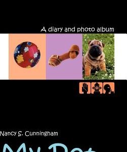 My Pet: A diary and photo album