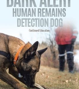 Bark Alert: Human Remains Detection Dog - Continued Education
