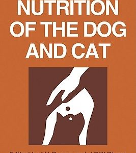 Nutrition of the Dog and Cat: Waltham Symposium Number 7
