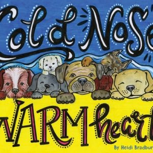 Cold Nose, Warm Heart