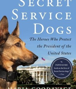Secret Service Dogs: The Heroes Who Protect the President of the United States
