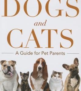 Health and Nutrition for Dogs and Cats: A Guide for Pet Parents
