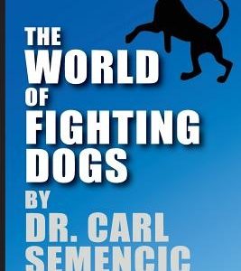 The World of Fighting Dogs