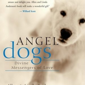 Angel Dogs: Divine Messengers of Love