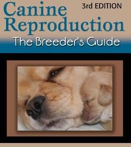 Canine Reproduction: The Breeder's Guide 3rd Edition