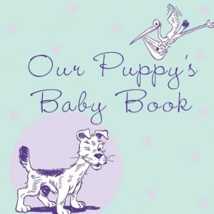 Our Puppy's Baby Book