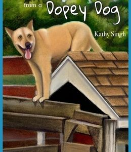 Spiritual Lessons from a Dopey Dog: A Lighthearted Daily Devotional