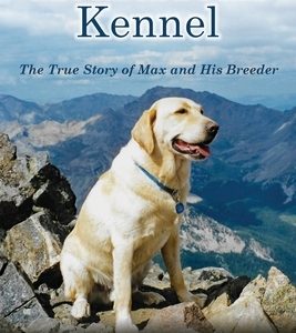 Heartbreak Kennel: The True Story of Max and His Breeder