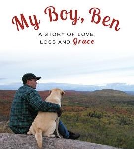 My Boy, Ben: A Story of Love, Loss and Grace
