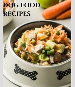 The New Homemade Dog Food Recipes