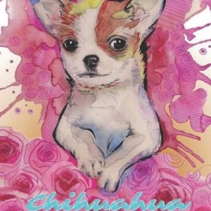 Chihuahua Coloring Book For Adult: I love Chihuahua: Dog Coloring Book children coloring book, kids coloring book
