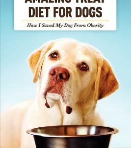 The Amazing Treat Diet for Dogs: How I Saved My Dog From Obesity