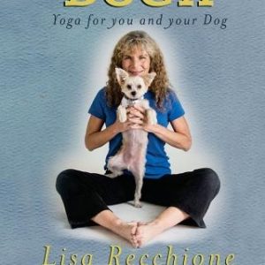 Doga: Yoga for You and Your Dog
