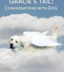 Gracie's Tail: Conversations With DoG