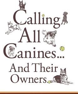 Calling All Canines... And Their Owners