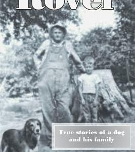 Rover: True stories of a dog and his family